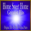 Home Sweet Home Greatest Hits: Original Hits by the Original Stars