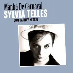 Manhã de Carnaval - Single - Sylvia Telles Manhã de Carnaval - Single - Sylvia Telles