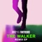 The Walker (Mack & Jet Set Remix) artwork