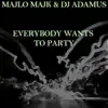 Everybody Wants to Party (Radio Mix) - Single album lyrics, reviews, download