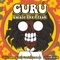 Guru - Luisie The Freak lyrics