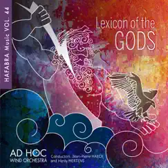 Lexicon of the Gods by Ad Hoc Wind Orchestra album reviews, ratings, credits