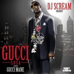 Gucci Sosa - Gucci Mane
