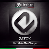 You Make the Change - Zatox