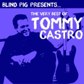 Tommy Castro - If I Had A Nickel