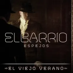 El Viejo Verano - Single - El Barrio