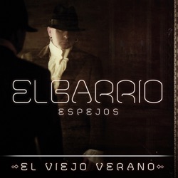 El Barrio - El viejo verano