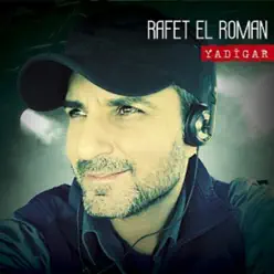 Yadigar - Rafet El Roman Yadigar - Rafet El Roman
