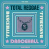 Total Reggae - Dancehall, 2013