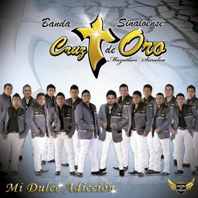 Mi Dulce Adicción - Banda Cruz de Oro