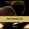 Don't you want me (Instrumental version) - Roadhouse Professional Karaoke