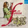 Stream & download La follia - The Triumph of Folly