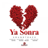 Ya Sonra (Original Motion Picture Soundtrack) - Various Artists