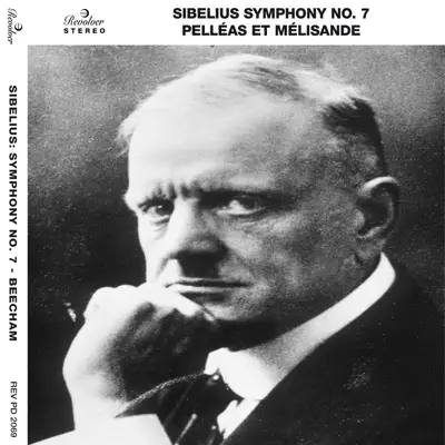 Sibelius: Pelléas et Mélisande & Symphony No. 7 - Royal Philharmonic Orchestra