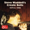 Steve Waddell's Creole Bells 1979 Session artwork