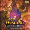 Chants for Wisdom, 2013