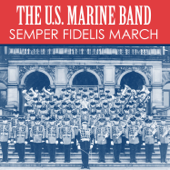 Semper Fidelis March - US Marine Band