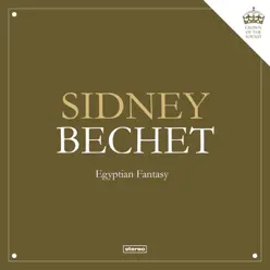 Egyptian Fantasy - Sidney Bechet