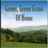 Green, Green Grass of Home
