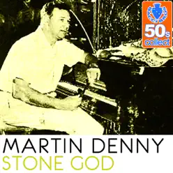 Stone God (Remastered) - Single - Martin Denny Stone God (Remastered) - Single - Martin Denny