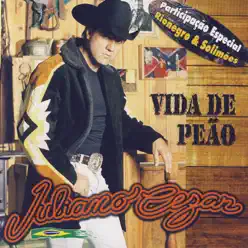 Vida de Peão - Juliano Cesar