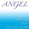 Angel Angelic Hits of the 60s, 70s & 80s