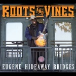 Eugene Hideaway Bridges - Good Old Days