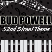 Bud Powell - 52nd Street Theme