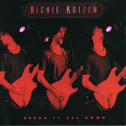 Break It All Down - Richie Kotzen