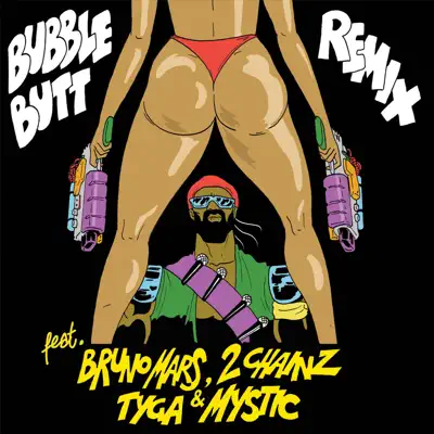 Bubble Butt (Remix) [feat. Bruno Mars, 2 Chainz, Tyga & Mystic]- Single - Major Lazer