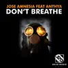 Don't Breathe (feat. Anthya) album lyrics, reviews, download