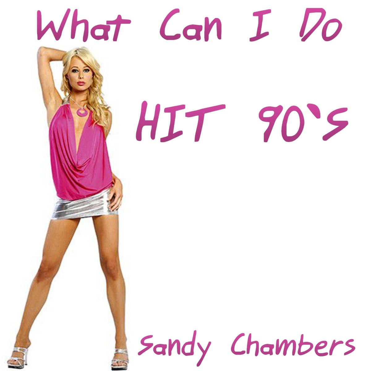 Where s sandra. Sandy Chambers. Hit of the 90's альбомы. Санди толетти.