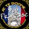 Stream & download Je te donne... Pop française