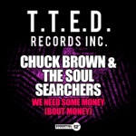 Chuck Brown & The Soul Searchers - We Need Some Money (Bout Money)
