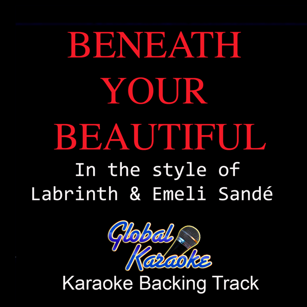 Beneath Your Beautiful In The Style Of Labrinth Emeli Sande