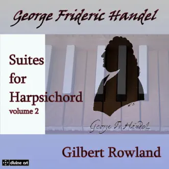 Handel: Suites for Harpsichord, Vol. 2 by Gilbert Rowland album reviews, ratings, credits