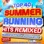 Top 40 Summer Running Hits Remixed 2015