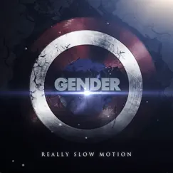 Gender - Single by Really Slow Motion album reviews, ratings, credits