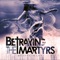 Man Made Disaster - Betraying the Martyrs lyrics