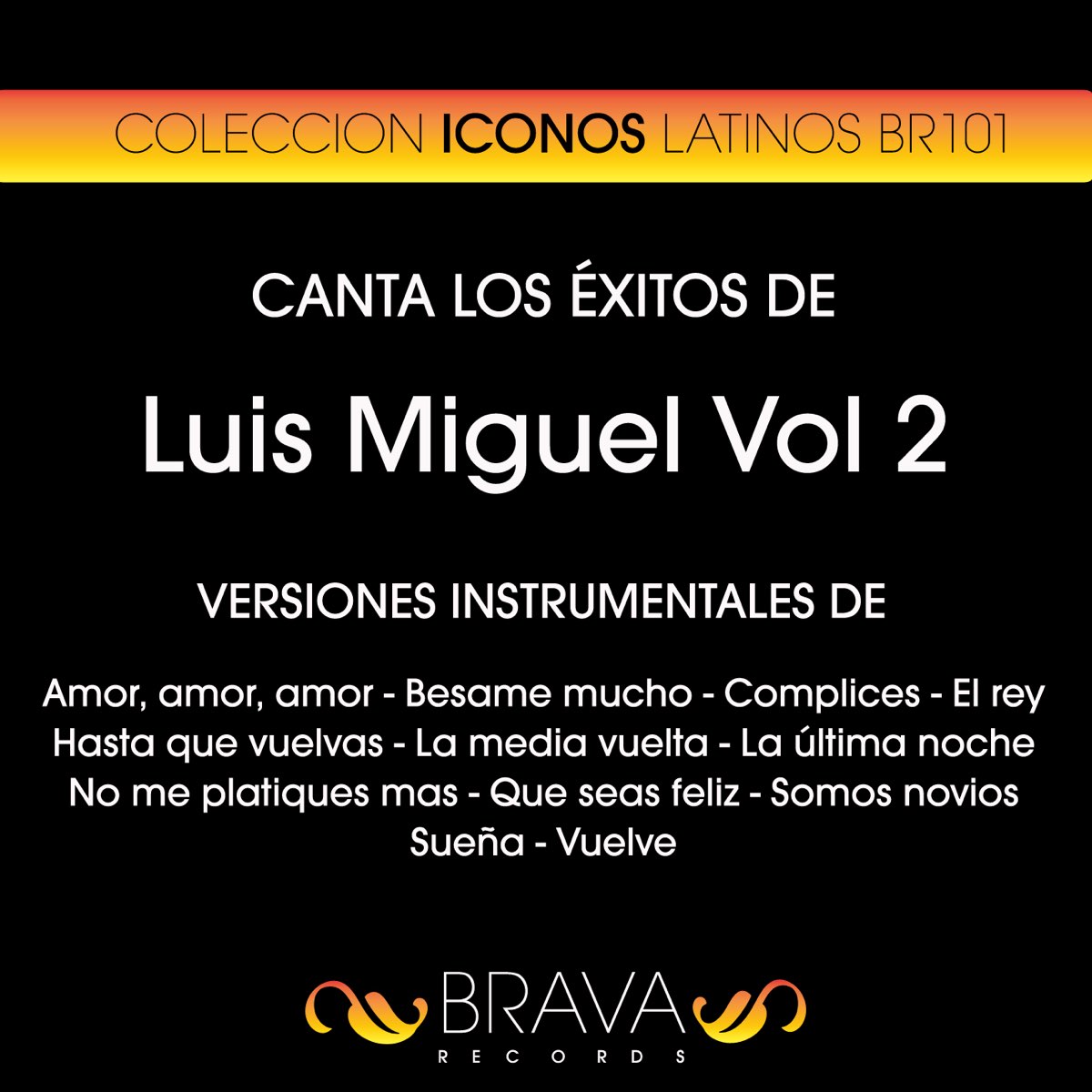 Dramaturgo Imperativo homosexual Canta los Éxitos de Luis Miguel #2 by Brava HitMakers on Apple Music