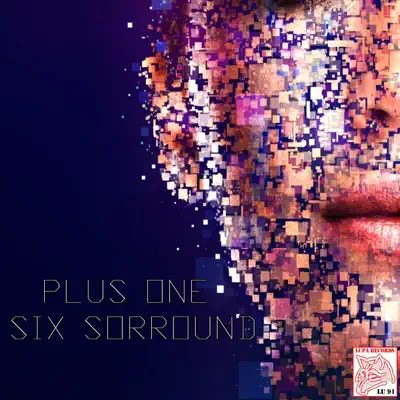 Six Sorround - Single - Plus One