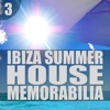 Ibiza Summer House Memorabilia (Vol. 3)