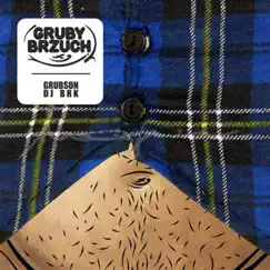 Gruby Brzuch by Grubson & DJ BRK album reviews, ratings, credits