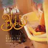 Bliss: Music for Bath Time Relaxation album lyrics, reviews, download
