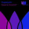 Mood Is Good - EP, 2013