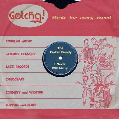 I Never Will Marry (Music for Every Mood) - The Carter Family I Never Will Marry (Music for Every Mood) - The Carter Family