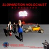 Slowmotion Holocaust