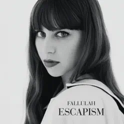 Escapism - Fallulah