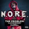 The Problem (Lawwddd) [feat. Pharrell] - N.O.R.E. (a.k.a. P.A.P.I.) lyrics