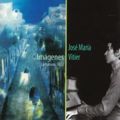 Imágenes - La Habana, 1972 - José María Vitier